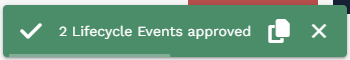 Confirmation message shown after selected lifecycle events are approved