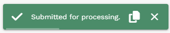 Submitted for processing confirmation message